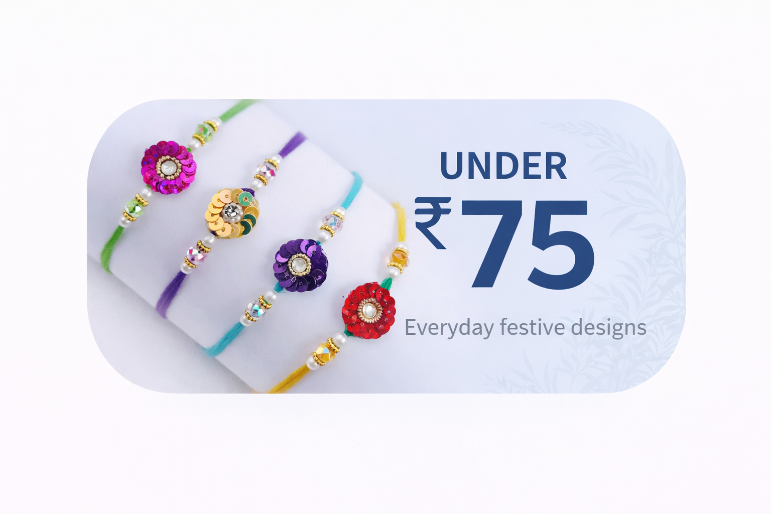 Rakhis Under ₹75 Everyday value range